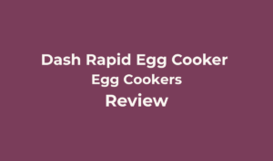 Dash Rapid Egg Cooker