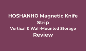 HOSHANHO 16 Inch Acacia Wood Magnetic Knife Strip Review 4 HOSHANHO Magnetic Knife Strip