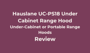 Hauslane UC PS18 Under Cabinet Range Hood
