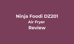 Ninja Foodi DZ201 Review: Is Dual-Zone Air Frying Worth It For Busy Families? 4 Ninja Foodi DZ201