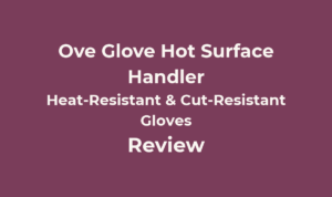 Ove Glove Hot Surface Handler