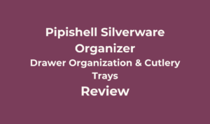 Pipishell Expandable Bamboo Silverware Organizer Review 4 Pipishell Silverware Organizer