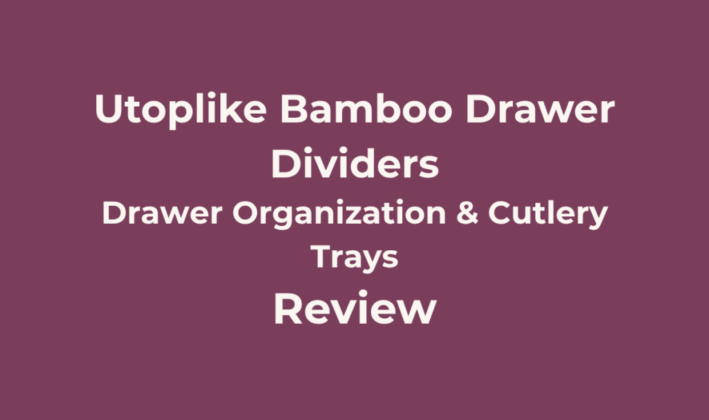 Utoplike Bamboo Kitchen Drawer Dividers Review 3 Utoplike Bamboo Drawer Dividers Review